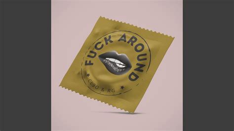 Fuck Around Feat Rg Da Artist Youtube