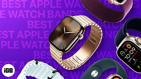 Best Apple Watch Bands In 2025 Ultimate Guide