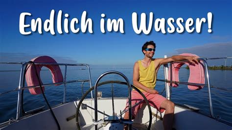 Endlich Im Wasser Zum Ersten Mal Boot Bewegen Ep 3 YouTube