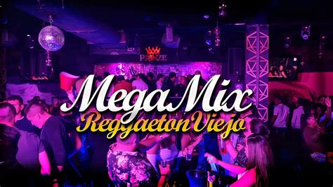 Mix Reggaetón Viejo Clásicos Del Reggaeton Los Mejores Clasicos Del