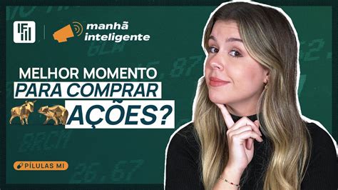 Bolsa De Valores é Hora De Entrar Manhã Inteligente Youtube