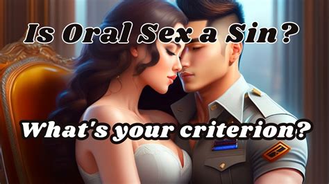 Is Oral Sex A Sin What Does The Bible Say About Oral Sex YouTube