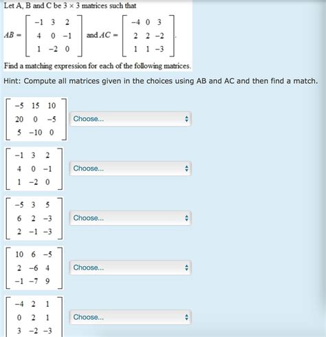 Solved Let A B And C Be X Matrices Such That Chegg