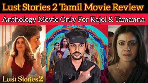 Luststories2 2023 New Tamil Dubbed Movie Review Kajol Tamanna Netflix