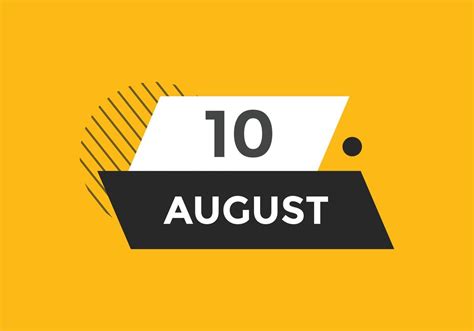 august 10 calendar reminder. 10th august daily calendar icon template ...