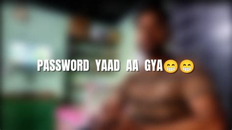 Password Yaad Aa Gya 😁😁😁 Youtube