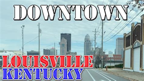 Louisville Kentucky 4k Downtown Drive Youtube