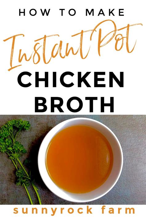 How To Make Instant Pot Chicken Broth Sunnyrock Farm Home Recipe Chicken Bone Broth