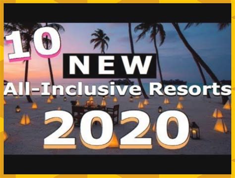 New All Inclusive Resorts Opening In 2020 Academyhowtodothis