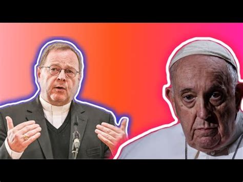 Bischof Bätzing zerstörerische Rebellion gegen Papst Franziskus YouTube