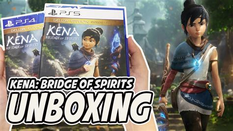 Kena Bridge Of Spirits Deluxe Edition Ps Ps Unboxing Youtube