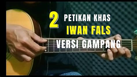 TUTORIAL 2 PETIKAN KHAS IWAN FALS Versi GAMPANG YouTube