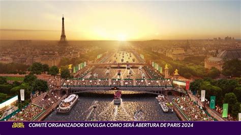 Vídeo Comitê organizador divulga como será abertura de Paris 2024