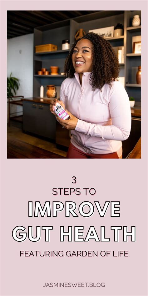 3 STEPS TO IMPROVE GUT HEALTH FEATURING GARDEN OF LIFE DR FORMULATED