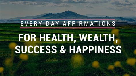 Every Day Affirmations Ii For Health Wealth Success And Happiness