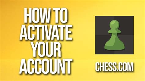 How To Activate Your Account Chess Tutorial YouTube