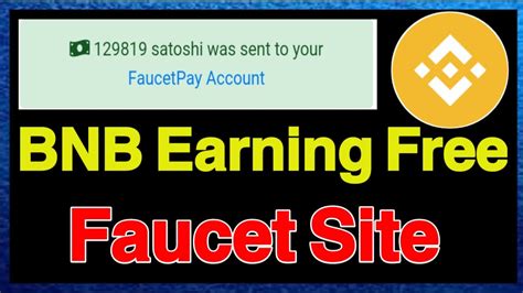 Bnb Earning Free Faucet Site Every Minute Claim No Investment