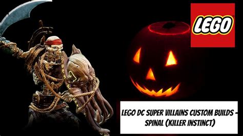 Lego Dc Super Villains Custom Builds Spinal Killer Instinct Youtube