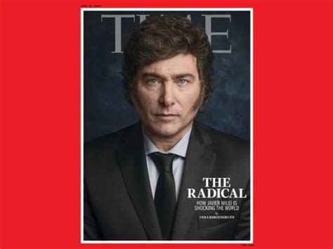 Javier Milei Es La Nueva Portada De La Revista Time El Men