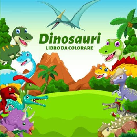 Dinosauri Libro Da Colorare Divertimento Da Colorare Per Bambini Con