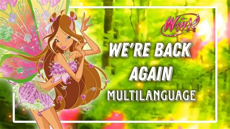 Winx Club We Re Back Again Multilanguage Versions My Opening