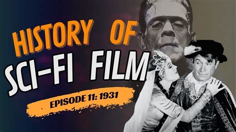 History Of Sci Fi Film 1931 Robots And Ray Guns Episode 11 YouTube