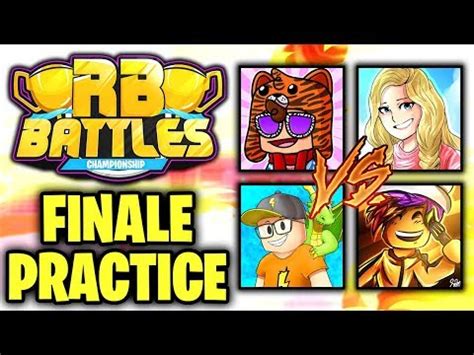 RB BATTLES FINALE PRACTICE Roblox RB Battles Championship Tofuu