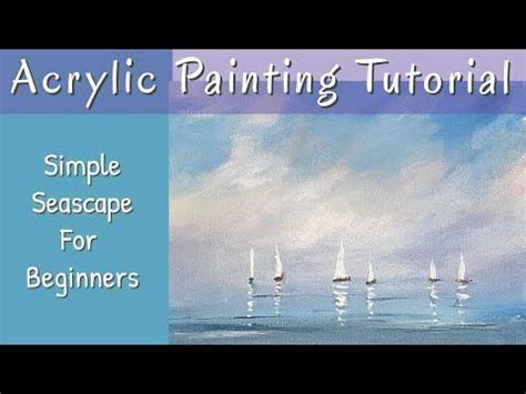 Simple Acrylic Seascape Painting Tutorial - YouTube | Painting tutorial ...