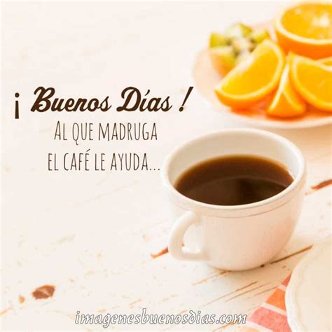 20 Imágenes Buenos Días Con Café Y Frases