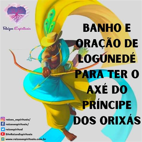 Banho E Ora O De Loguned Para Ter O Ax Do Pr Ncipe Dos Orix S