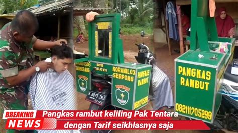 Menginspirasiusaha Pangkas Rambut Keliling Ala Pak Tentara Tarif