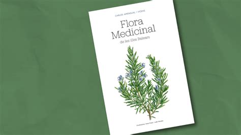 Ediciones Uib Publica Flora Medicinal De Las Islas Baleares Del Dr