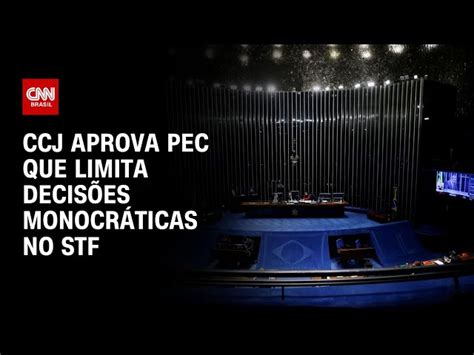 Ccj Do Senado Aprova Pec Que Limita Decisões Monocráticas Nos Tribunais