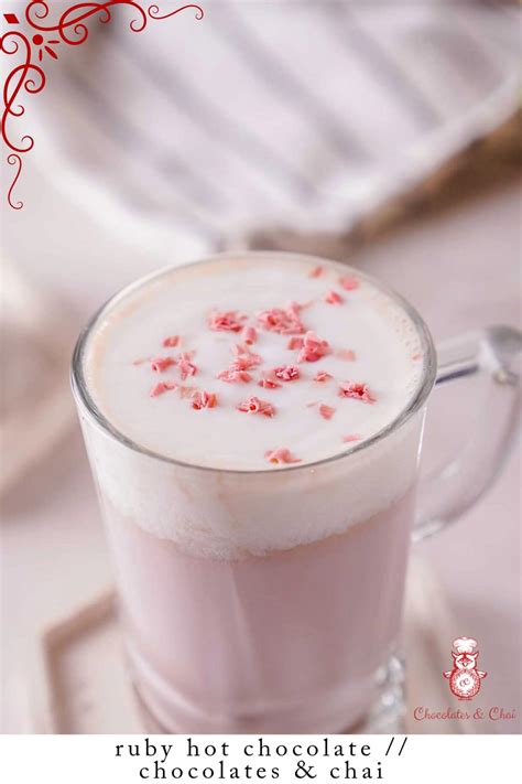 Ruby Hot Chocolate Chocolates Chai