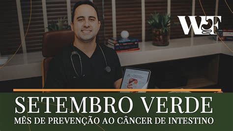 Setembro Verde MÊs De PrevenÇÃo E ConscientizaÇÃo Do CÂncer De