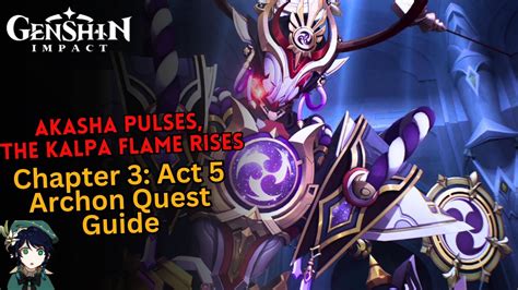 Akasha Pulse The Kalpa Flame Rises Archon Quest Genshin Impact