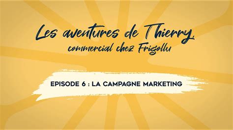 Les Aventures De Thierry Commercial Chez Frigollu La Campagne