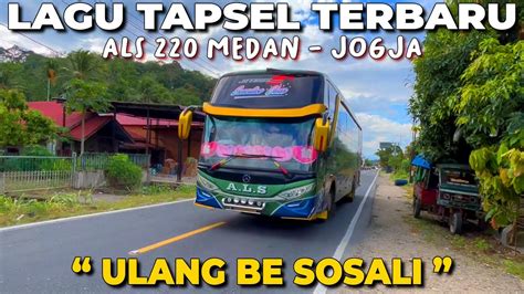 Lagu Tapsel Madina Enak Didengar Cocok Untuk Di Bus Perjalanan Als