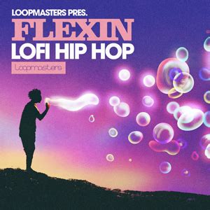 Loopmasters Flexin Lo Fi Hip Hop