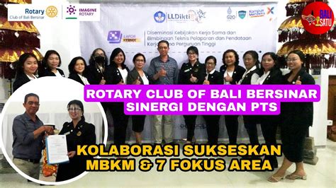 MOU DENGAN LLDIKTI WILAYAH VIII ROTARY CLUB OF BALI BERSINAR SINERGI