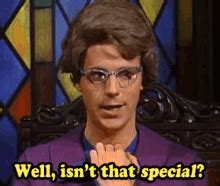 Well Isn'T That Special? GIF - Church Lady Snl - Discover & Share GIFs