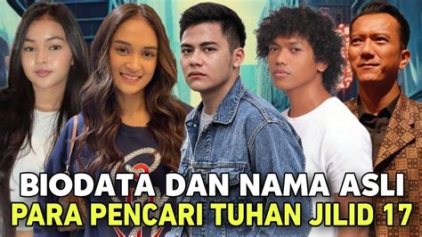 PROFIL BIODATA PEMAIN PARA PENCARI TUHAN JILID 17 BURONAN SURGA SCTV