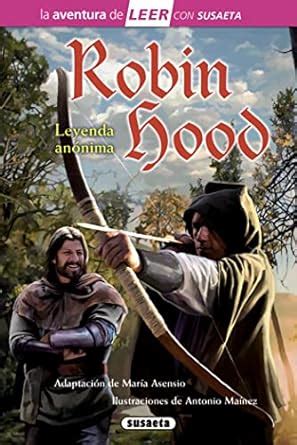 Robin Hood La Aventura De Leer Con Susaeta Nivel Amazon Co Uk