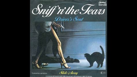 Sniff N The Tears 1978 Drivers Seat Youtube