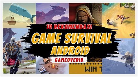 10 Rekomendasi Game Survival Android Terbaik 2023 Online Offline