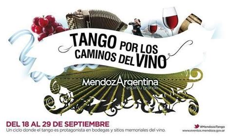 Tango Por Los Caminos Del Vino Mendoza Mundo Tanguero Tango