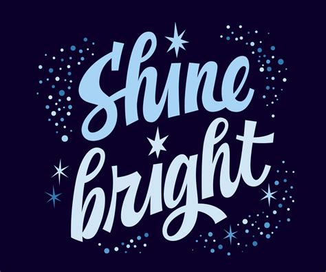 Trendy modern script motivation lettering illustration, Shine bright