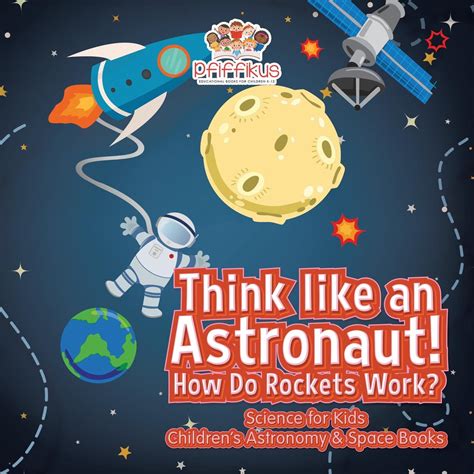 Think Like an Astronaut! How Do Rockets Work? - Science for Kids ...