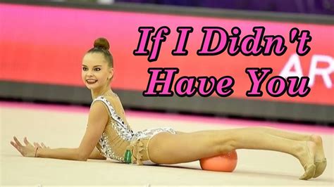 011 If I Didn T Have You Music For Rhythmic Gymnastics Youtube