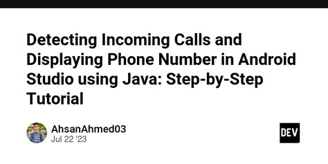 Detecting Incoming Calls And Displaying Phone Number In Android Studio